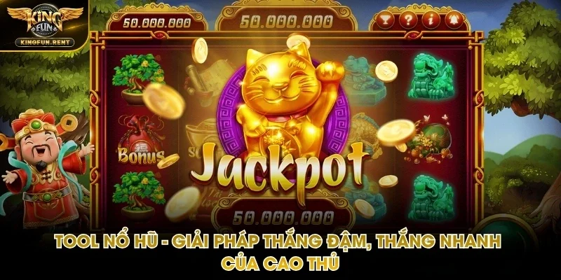 Tool nổ hũ